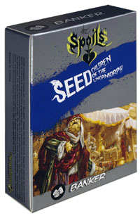 The Spoils Seed Precon - Banker